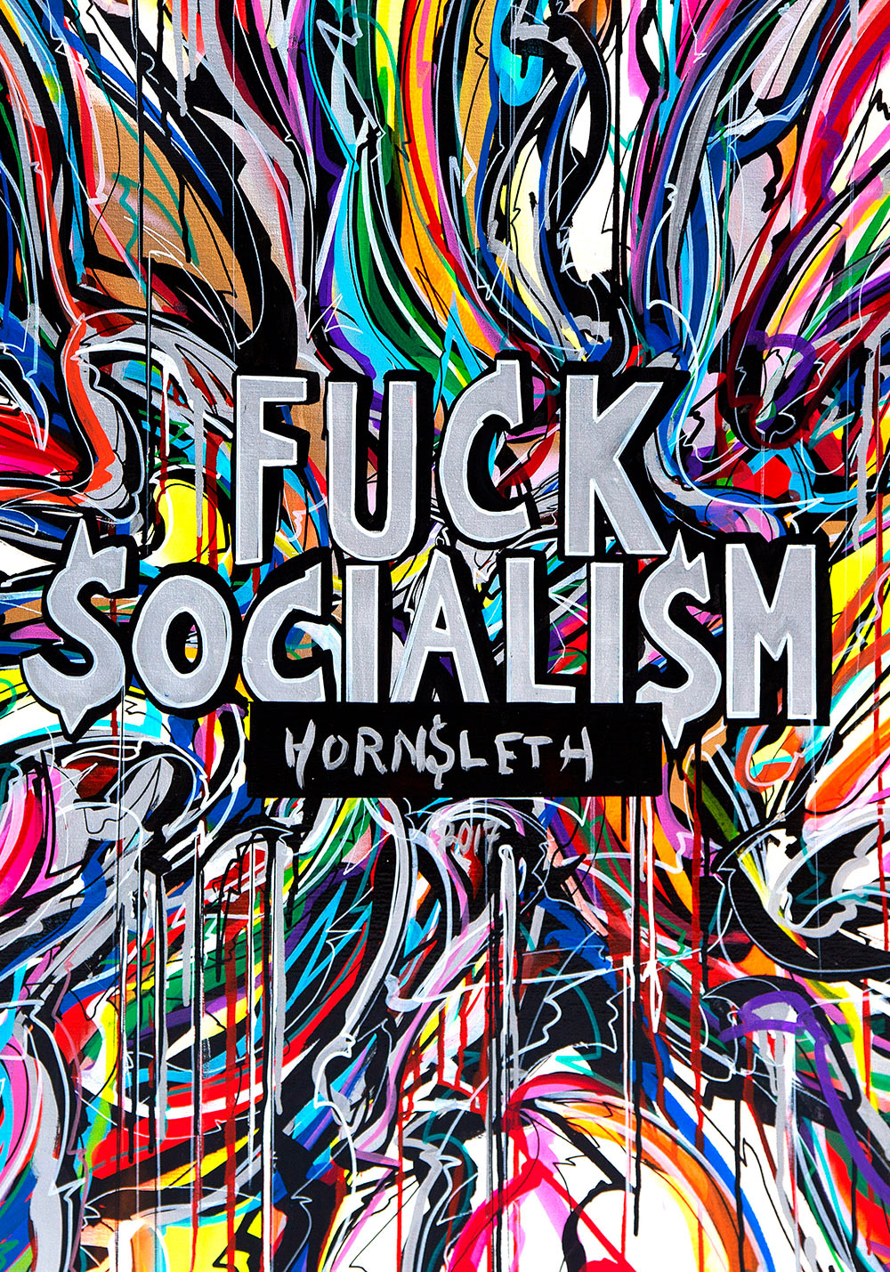 Hornsleth - F*CK SOCIALISM – Plakat af Hornsleth - Hornsleth Shop