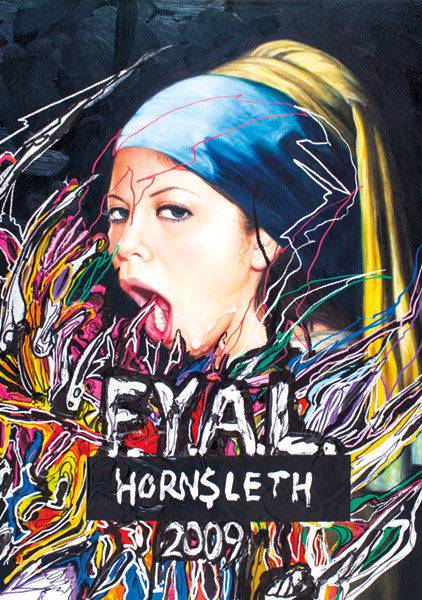 Hornsleth - F.Y.A.L - 2009. - Hornsleth Shop