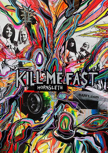 Hornsleth - “KILL ME FAST” - Hornsleth Shop