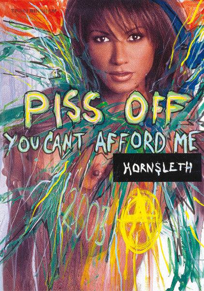Hornsleth - “PISS OFF” - Art Poster by Hornsleth - Hornsleth Shop