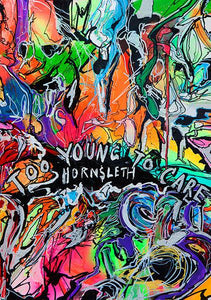 Hornsleth - Too Young To Care - Hornsleth Shop