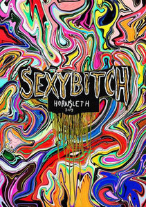 Hornsleth - SEXY BITCH  - Art Poster by Hornsleth - Hornsleth Shop
