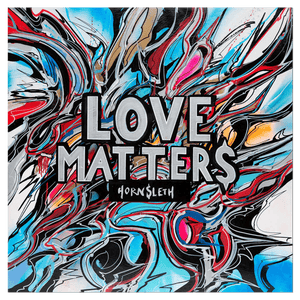 Hornsleth - Love Matters - 80 x 80 cm - Hornsleth Shop